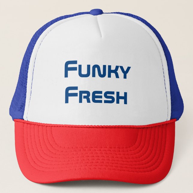 Funky Fresh Hat Truckerkappe (Vorderseite)