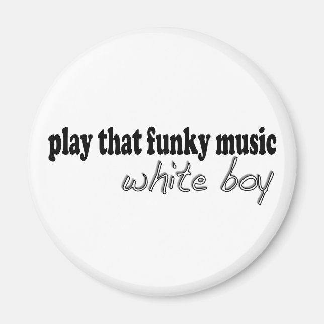 Funky Music White Boy Magnet (Vorne)