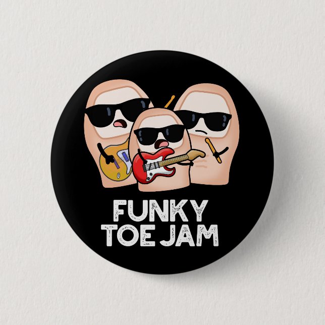 Funky Toe Jam Funny Music Pun Dark BG Button (Vorderseite)