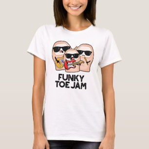 Funky Toe Jam Funny Music Pun T-Shirt