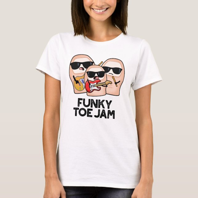 Funky Toe Jam Funny Music Pun T-Shirt (Vorderseite)