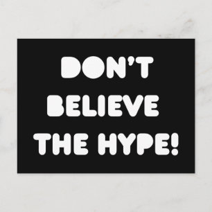 funky Zitate Glaubt nicht an die Hype-Postkarte Postkarte