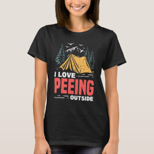 Funn Wandern Peeing Outdoor Camping Zelt Außenbere T-Shirt