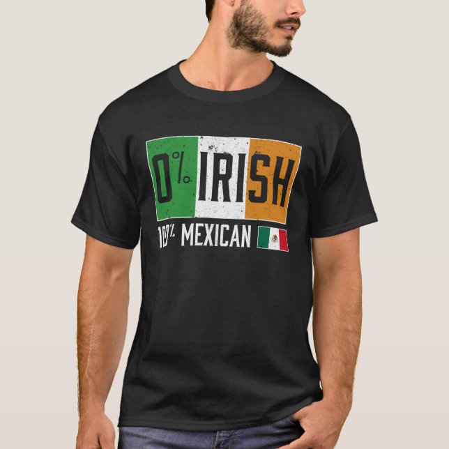 Funny 0 IRISH 100 Mexican ST PATRICK'S DAY Retro F T-Shirt (Vorderseite)