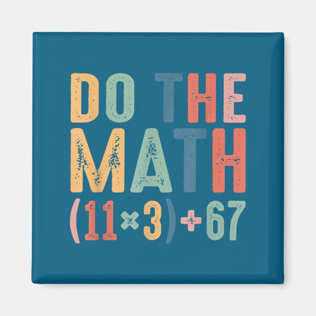 Funny 100 Days School Math Equation Do The Math 10 Magnet (Vorne)