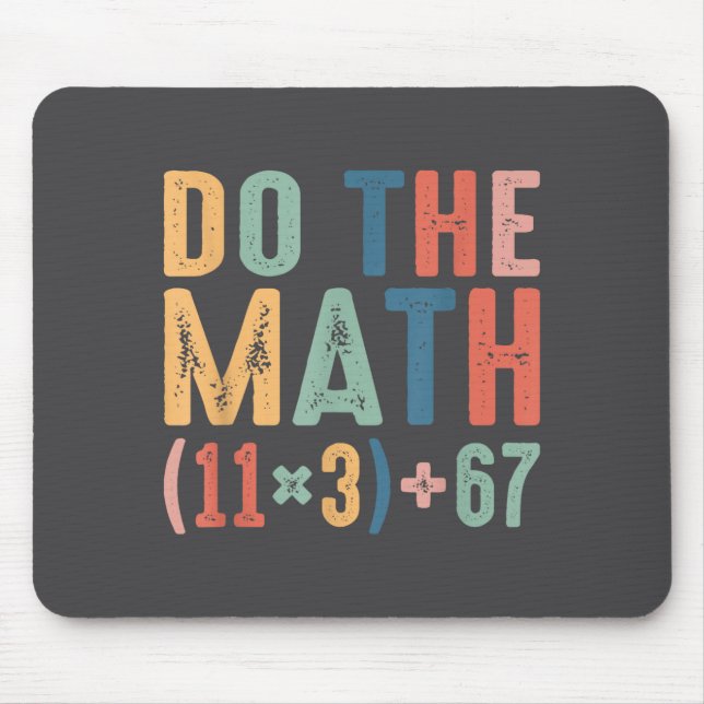 Funny 100 Days School Math Equation Do The Math 10 Mousepad (Vorne)
