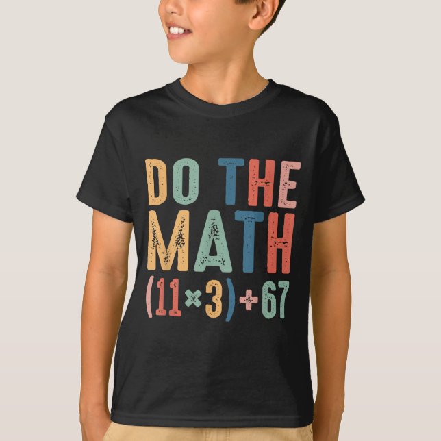 Funny 100 Days School Math Equation Do The Math 10 T-Shirt (Vorderseite)