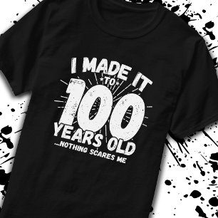 Funny 100. Geburtstag Zitat sarkastisch 100 Jahre T-Shirt