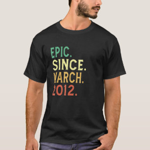Funny 10. Geburtstag 10 Jahre alt Epic Seit März T-Shirt