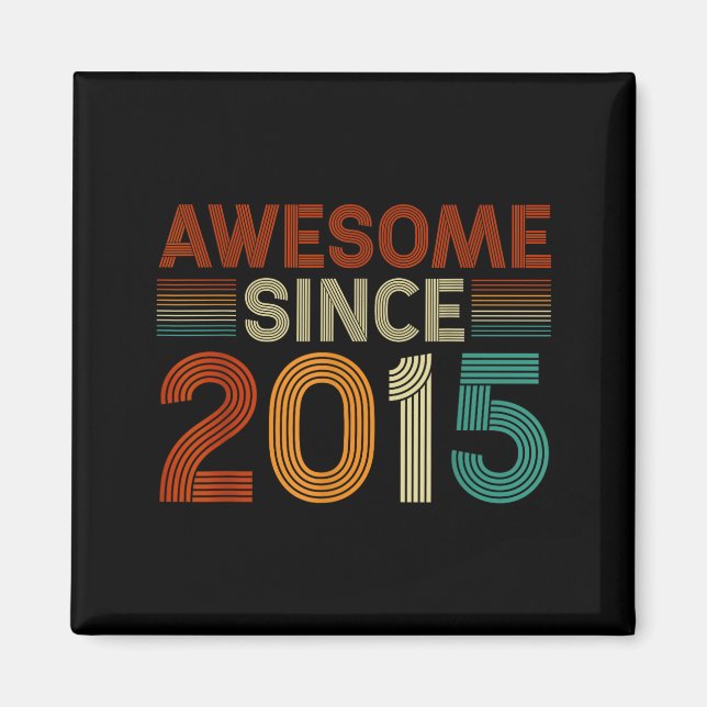 Funny 10 Year Old Awesome Since 2015 Birthday Son  Magnet (Vorne)