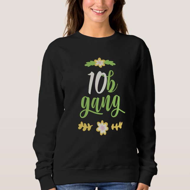 Funny 10b Growing Zone Gag Pflanze Gardene Sweatshirt (Vorderseite)