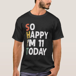 Funny 11 Jahre alt Geburtstag Vintag so glücklich T-Shirt