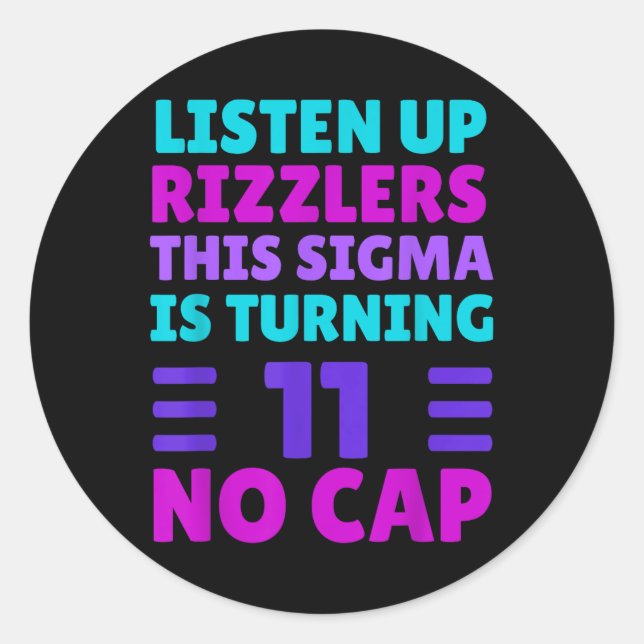 Funny 11 Year Old Birthday Shirt - Rizz, Sigma, Br Runder Aufkleber (Vorderseite)