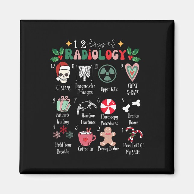 Funny 12 Days Of Radiology Christmas Radiate Xray  Magnet (Vorne)
