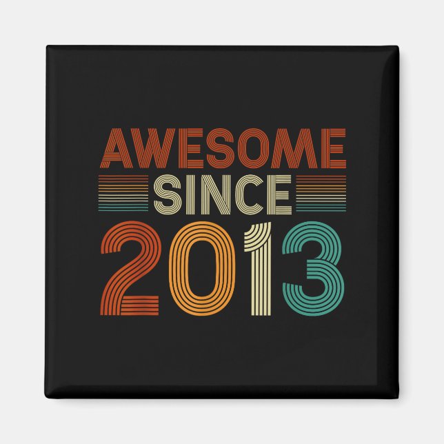 Funny 12 Year Old Awesome Since 2013 Birthday Son  Magnet (Vorne)