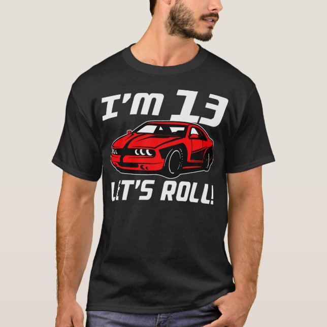 Funny 13th Birthday Gift Race Car Driver Boys 13 Y T-Shirt (Vorderseite)