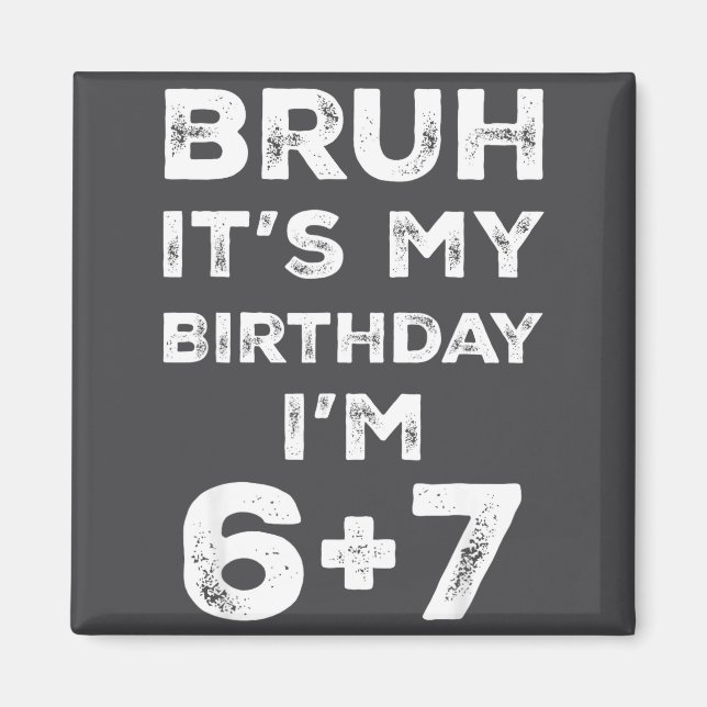 Funny 13th Birthday Teenager 6+7 Year Old Boys Kid Magnet (Vorne)