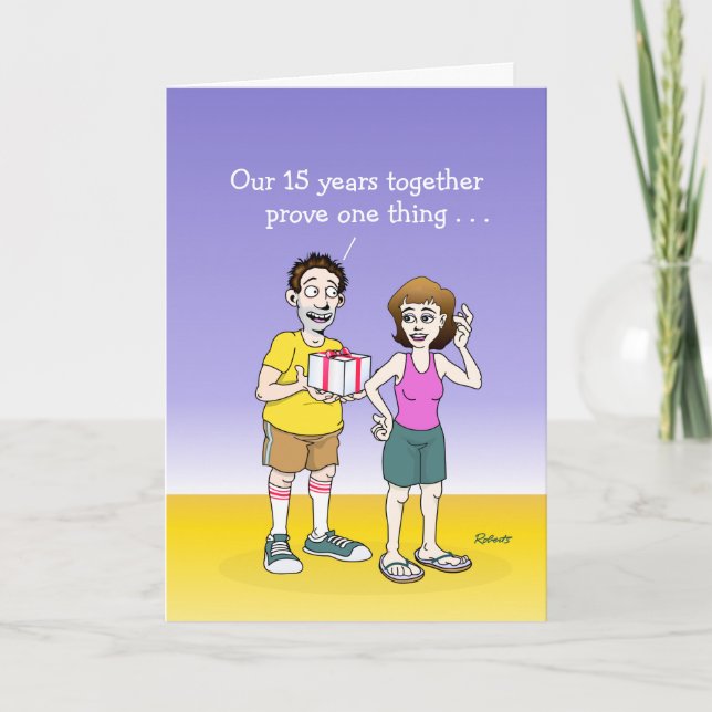 Funny 15 th Wedding Anniversary Card Karte (Vorderseite)