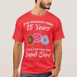 Funny 15 Years Work Jubiläum Fünfzehn Jahre Empl T-Shirt