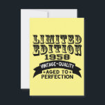 Funny 1958 Birthday Card Limited Edition Dankeskarte<br><div class="desc">Limited edition 1958 Vintage Quality Aged to perfection.</div>