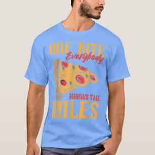 Funny 1 Bites Pizza Jeder kennt die Regeln für Ess T-Shirt