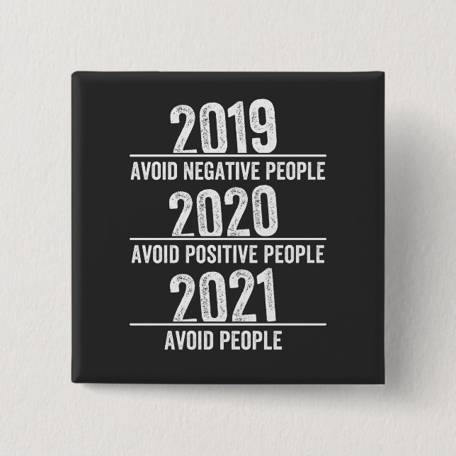 Funny 2021, Quarantine , Leute meiden, Sarcastic Button (Vorderseite)