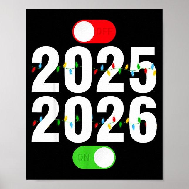 Funny 2025 Off 2026 On Christmas Lights Happy New  Poster (Vorne)