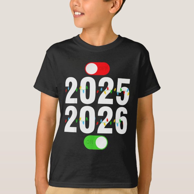 Funny 2025 Off 2026 On Christmas Lights Happy New  T-Shirt (Vorderseite)
