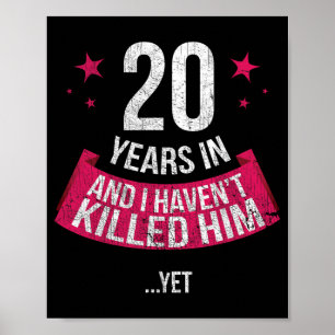Funny 20 th Wedding Anniversary Ehefrau Geschenk T Poster