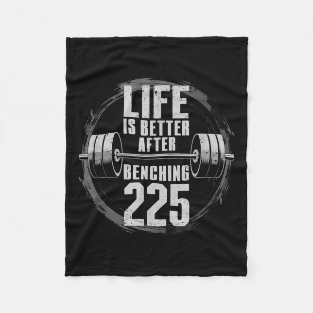 Funny 225 Pound Bench Press Gym - Besser nach Ben Fleecedecke (Vorderseite)
