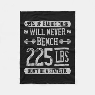 Funny 225 Pound Bench Press Gym - Sei kein Statis Fleecedecke