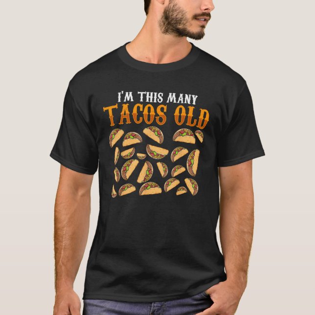 Funny 22 Year Old Taco Lovers Gag Geschenk 22. Geb T-Shirt (Vorderseite)