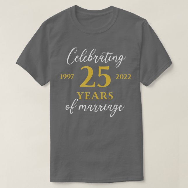 Funny 25 Years of ehe 1997 25. Wedding Anniv T-Shirt (Design vorne)