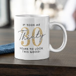Funny 30. Geburtstagsgeschenk Kaffeetasse<br><div class="desc">Funny 30. Geburtstag Tasse mit dem humorvollen Sprichwort "es hat mich 30 Jahre gebraucht,  um so gut auszusehen!" mit einer Kombination aus schwarz und goldenem Glitzer Schriftart.</div>