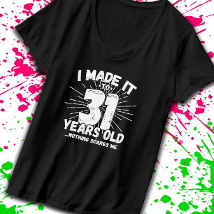 Funny 31. Geburtstag Zitat sarkastisch 31 Jahre al T-Shirt