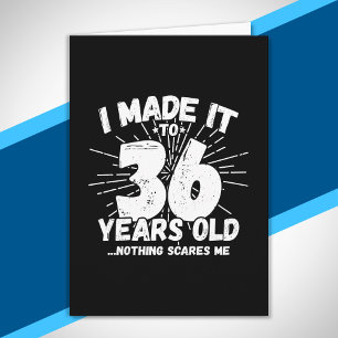 Funny 36. Geburtstag Zitat sarkastisch 36 Jahre al Karte