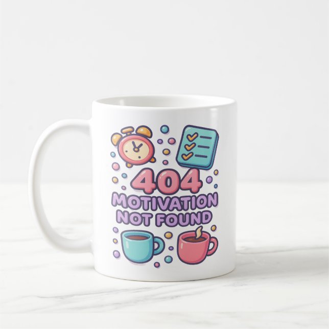 Funny 404 Motivation wurde nicht gefunden Kaffeetasse (Links)
