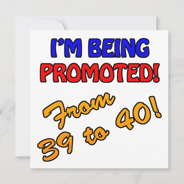 Funny 40. Geburtstag Gag Geschenke Karte (Vorderseite)