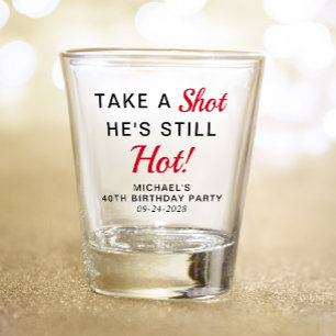 Funny 40. Geburtstag Gastgeschenk Schnapsglas