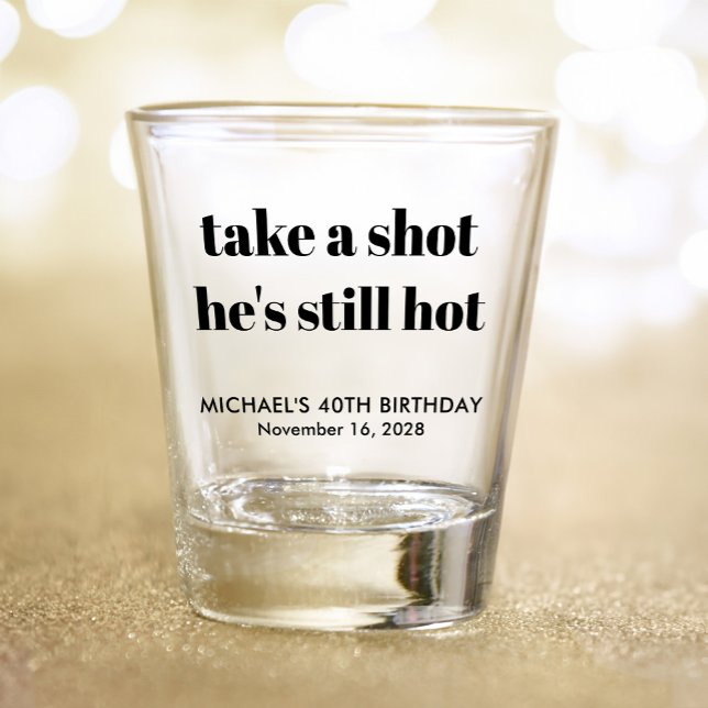 Funny 40. Geburtstag Shot Glass Schnapsglas (Von Creator hochgeladen)