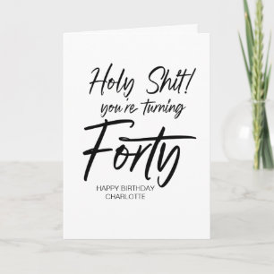 Funny 40. Happy Birthday Fortieth für Friend Karte