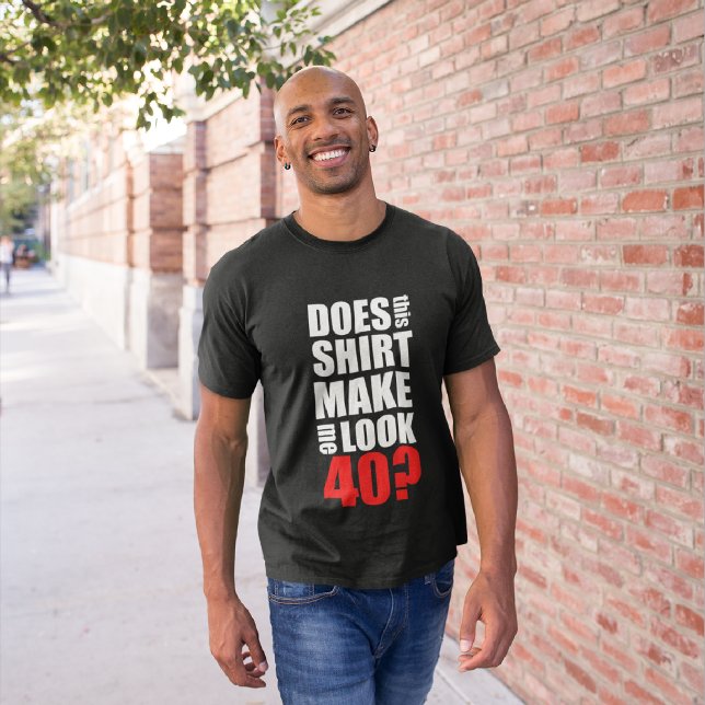 Funny 40th Birthday T-Shirt (Von Creator hochgeladen)