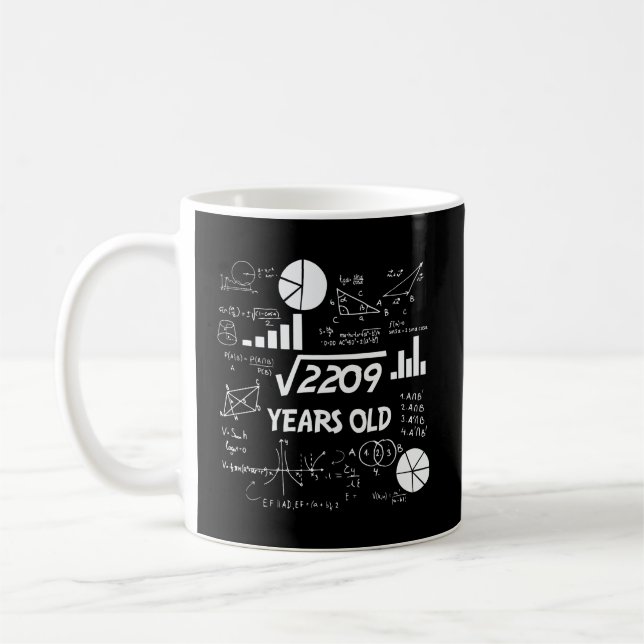 Funny 47 Geburtstag Geschenk Mathematik Platz Wurz Kaffeetasse (Links)