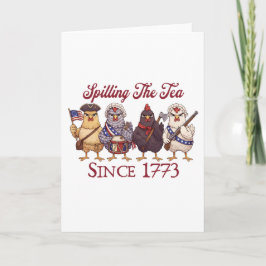 Funny 4th of July Chickens Spilling Tea Since 1773 Karte