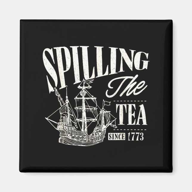 Funny 4th Of July Slling The Tea Since 1773  Magnet (Vorne)