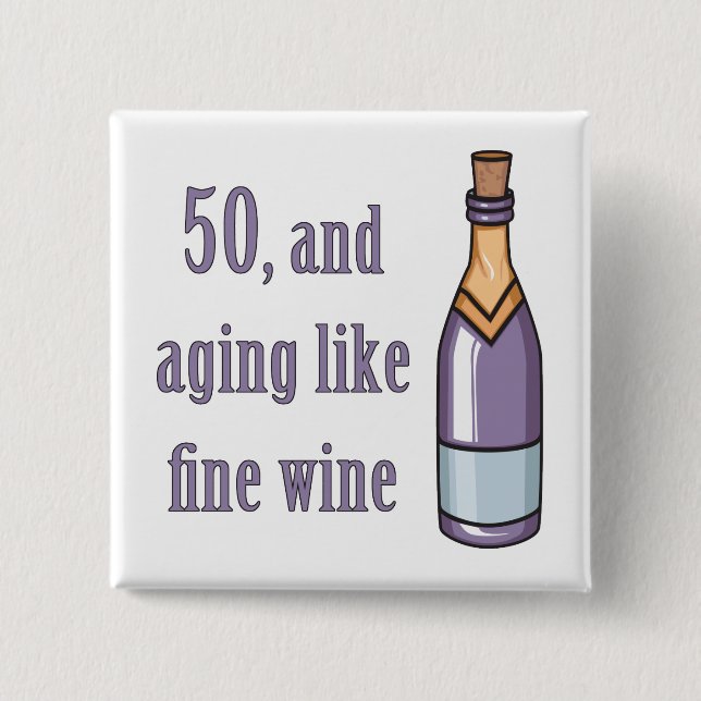 Funny 50. Geburtstag Geschenkideen Button (Vorderseite)