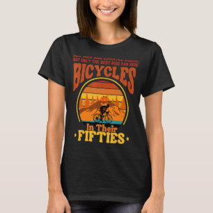 Funny 50. Geburtstag Radfahren Fahrräder in ihren T-Shirt