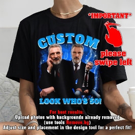 Funny 50. Geburtstag Shirt, Schau, wer ist 50!, Bo T-Shirt