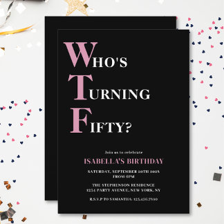 Funny 50. Geburtstag WTF Black & Pink Humorvoll Einladung