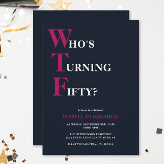 Funny 50. Geburtstag WTF Humorvolle Navy Blue Pink Einladung